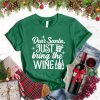 Dear Santa Just Bring Wine T-Shirt_8683