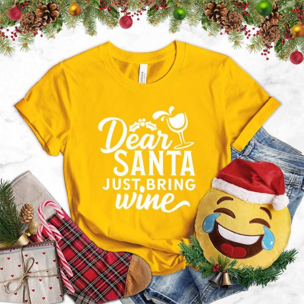 Dear Santa Just Bring Wine T-Shirt_8683