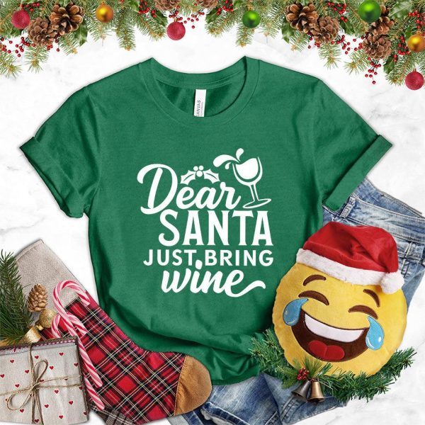 Dear Santa Just Bring Wine T-Shirt_8683